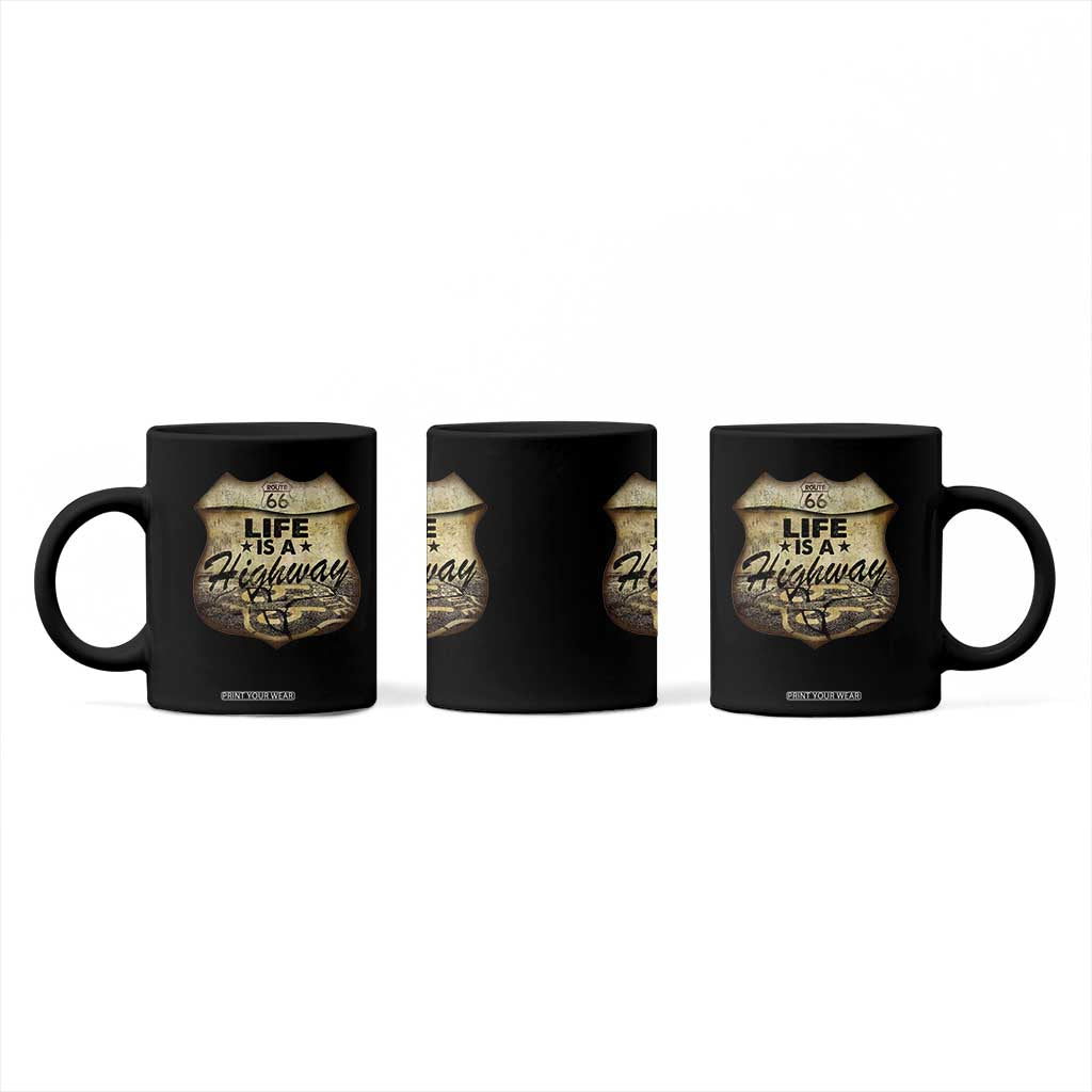 Life Is A Highway Road Trip Coffee Mug TS09 Print Your Wear