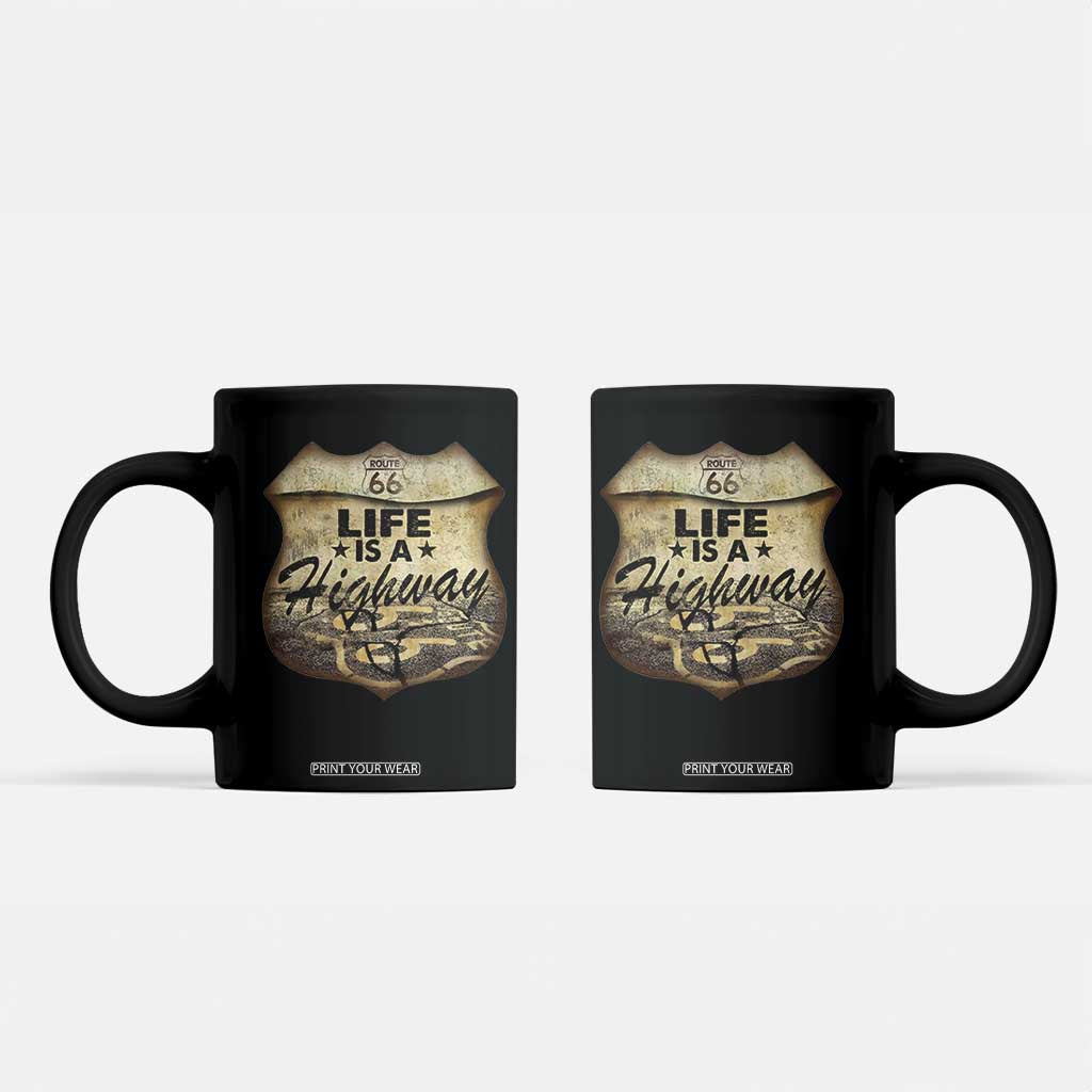 Life Is A Highway Road Trip Coffee Mug TS09 Black Print Your Wear