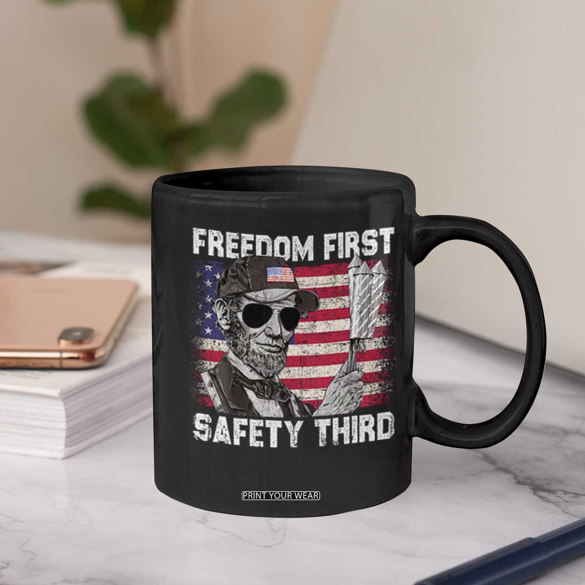 Lincoln 4th Of July Coffee Mug Abe Freedom First Safety Third American Flag TS10 Print Your Wear