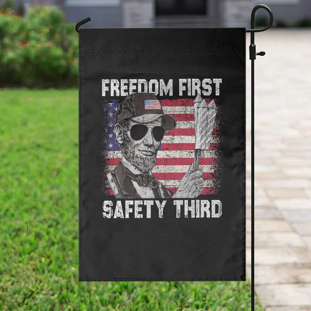 Lincoln 4th Of July Garden Flag Abe Freedom First Safety Third American Flag TS10 Print Your Wear