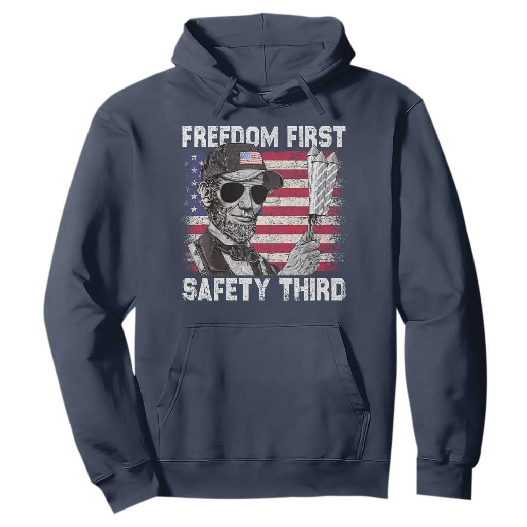 Lincoln 4th Of July Hoodie Abe Freedom First Safety Third American Flag TS10 Navy Print Your Wear