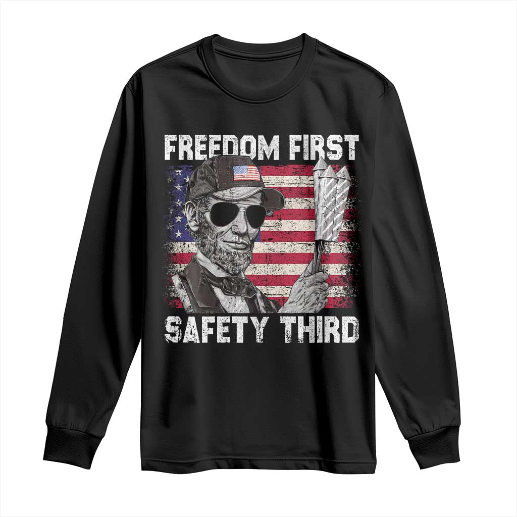 Lincoln 4th Of July Long Sleeve Shirt Abe Freedom First Safety Third American Flag TS10 Black Print Your Wear