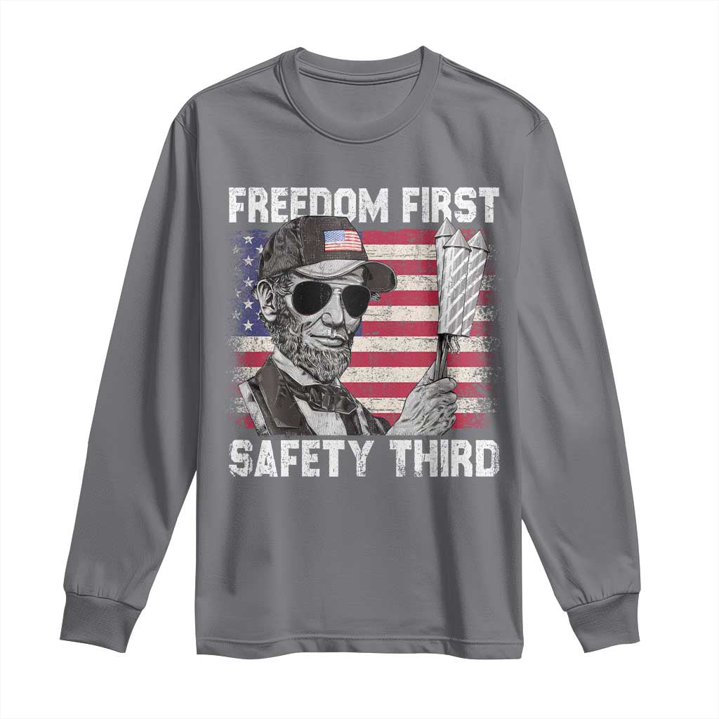 Lincoln 4th Of July Long Sleeve Shirt Abe Freedom First Safety Third American Flag TS10 Charcoal Print Your Wear