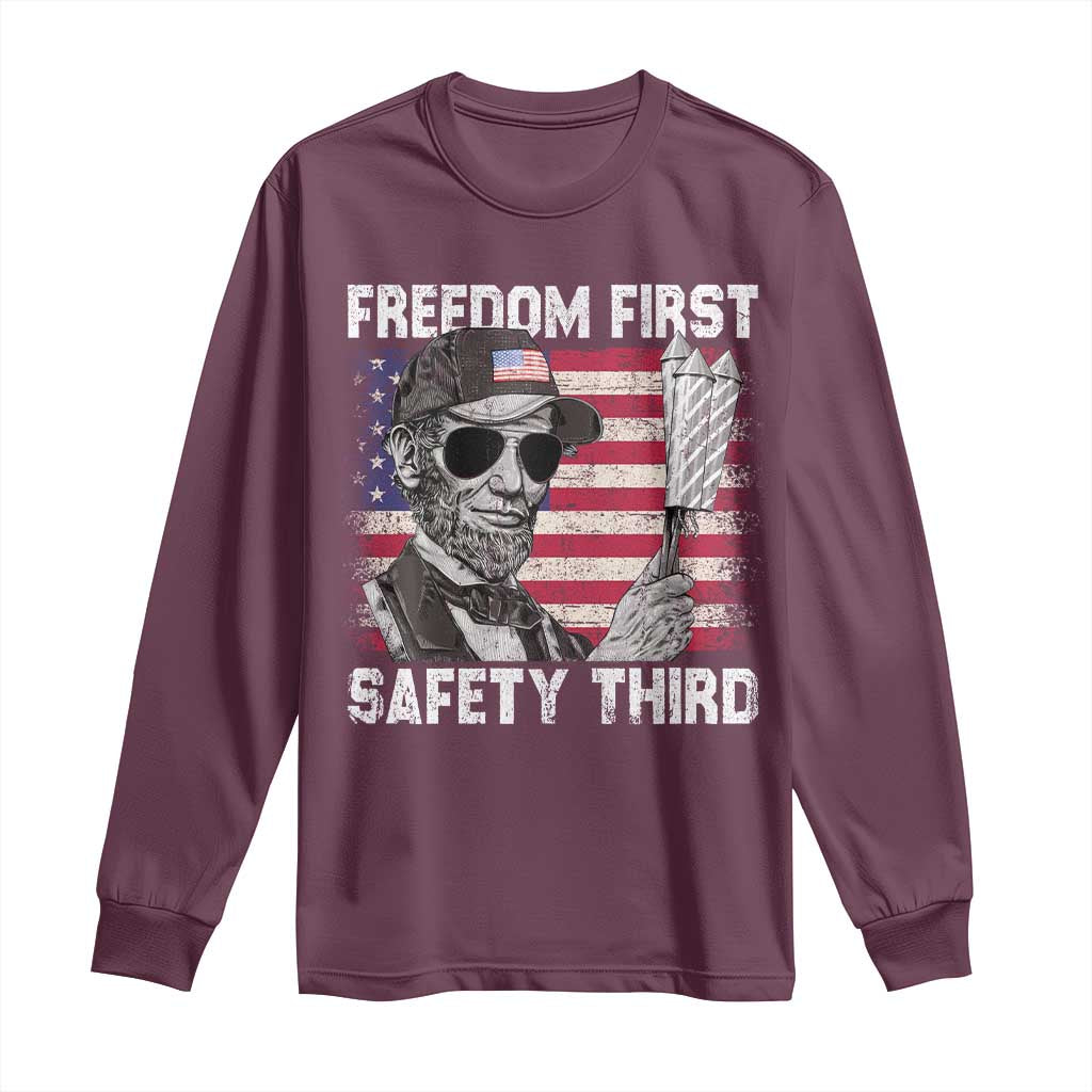Lincoln 4th Of July Long Sleeve Shirt Abe Freedom First Safety Third American Flag TS10 Maroon Print Your Wear