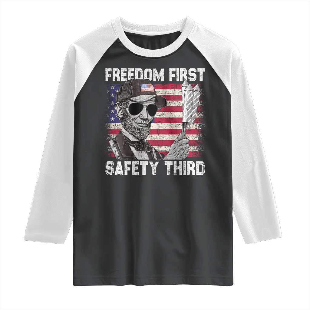Lincoln 4th Of July Raglan Shirt Abe Freedom First Safety Third American Flag TS10 Black White Print Your Wear