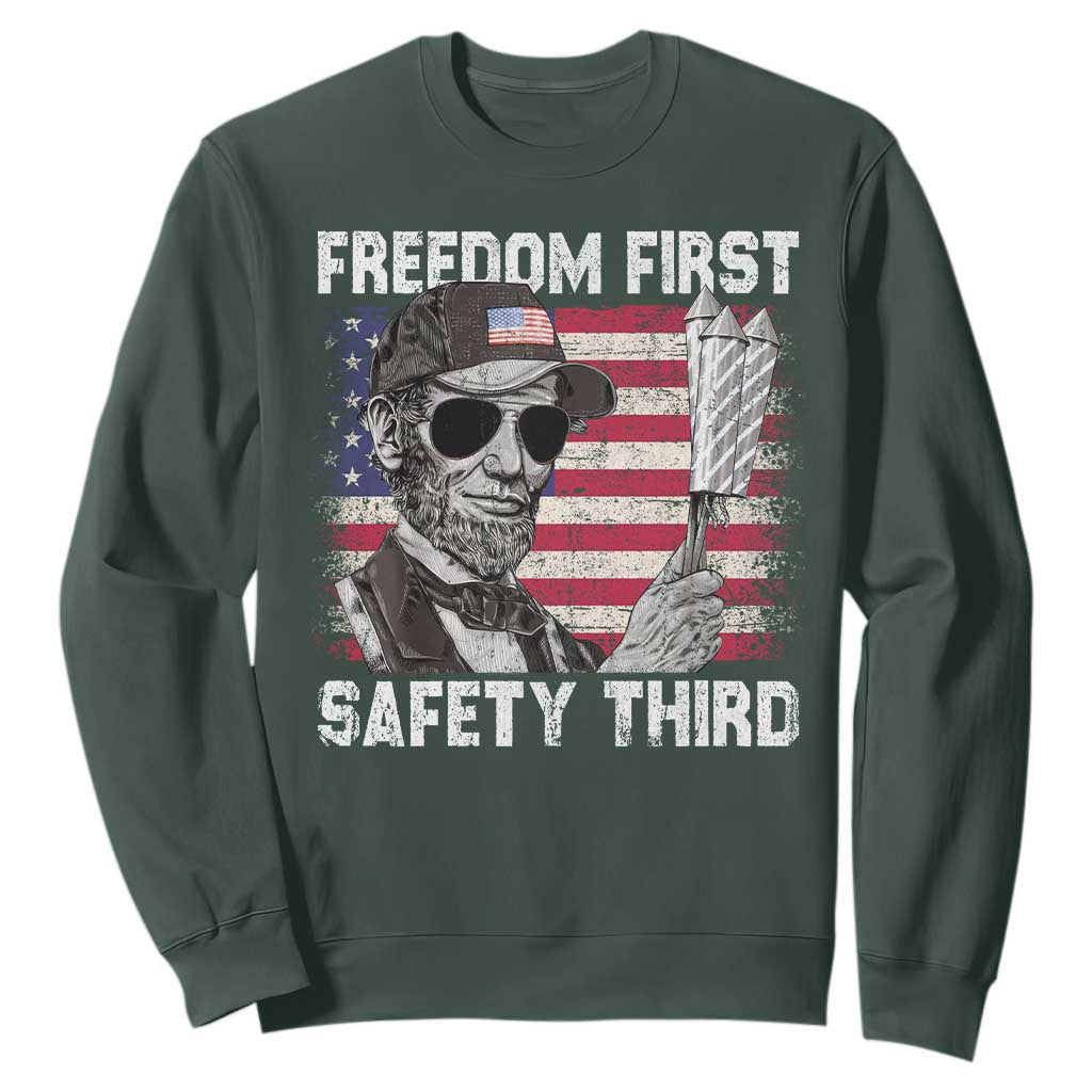 Lincoln 4th Of July Sweatshirt Abe Freedom First Safety Third American Flag TS10 Dark Forest Green Print Your Wear