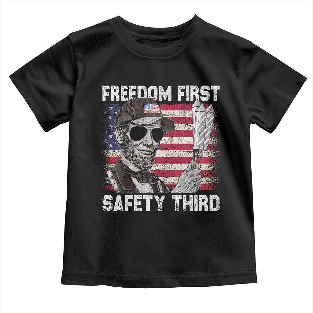 Lincoln 4th Of July Toddler T Shirt Abe Freedom First Safety Third American Flag TS10 Black Print Your Wear