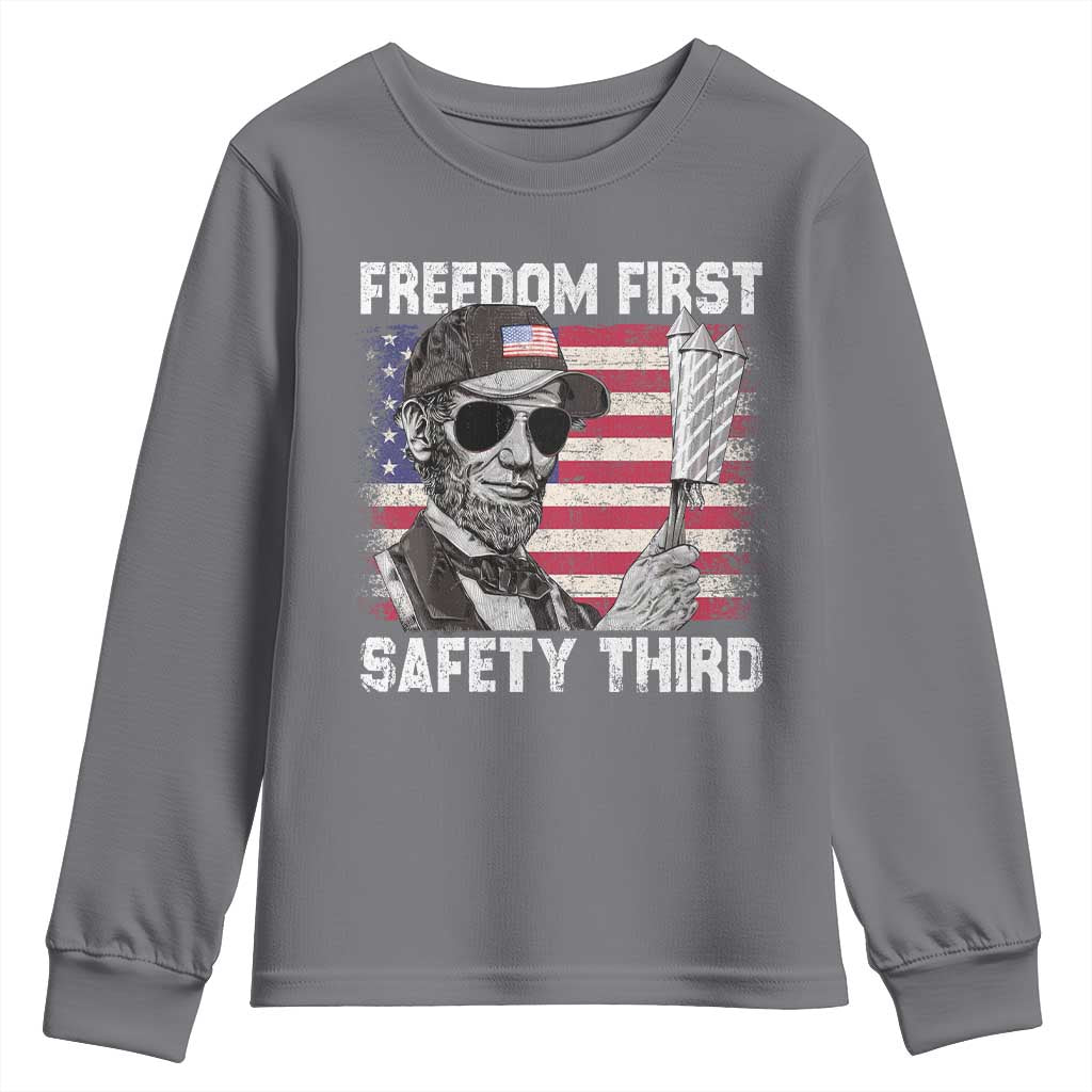 Lincoln 4th Of July Youth Sweatshirt Abe Freedom First Safety Third American Flag TS10 Charcoal Print Your Wear