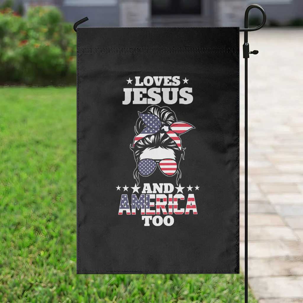 Loves Jesus and America Too Garden Flag Christian Messy Bun 4th of July TS02 Print Your Wear