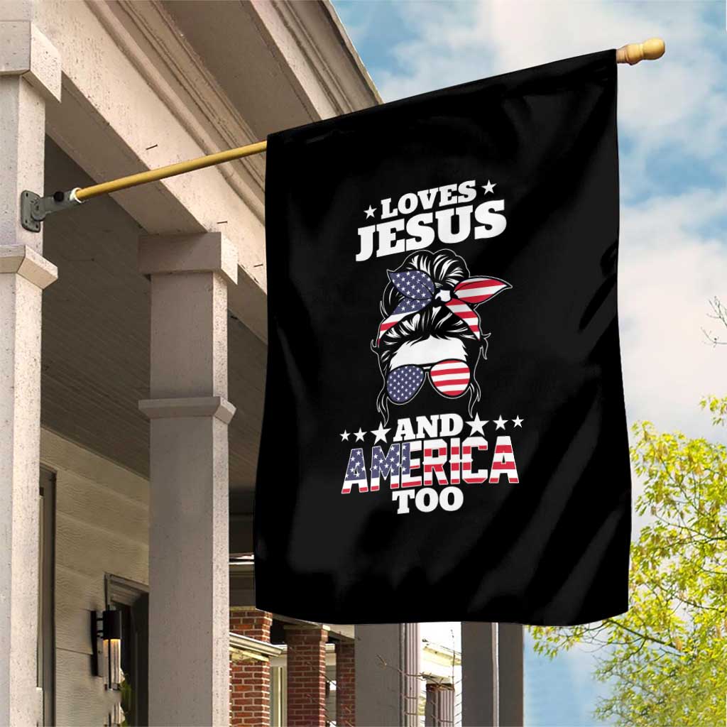 Loves Jesus and America Too Garden Flag Christian Messy Bun 4th of July TS02 Print Your Wear