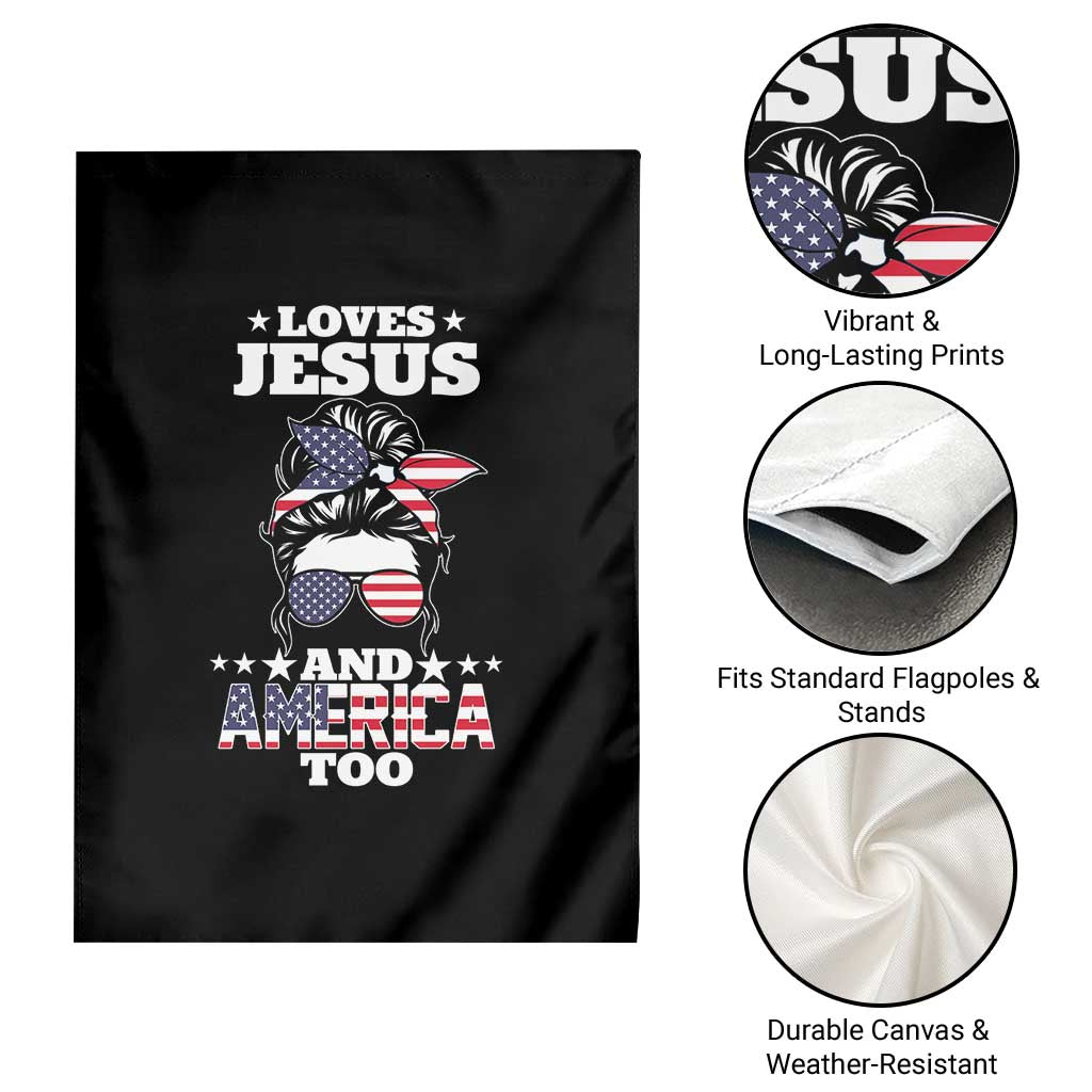 Loves Jesus and America Too Garden Flag Christian Messy Bun 4th of July TS02 Print Your Wear