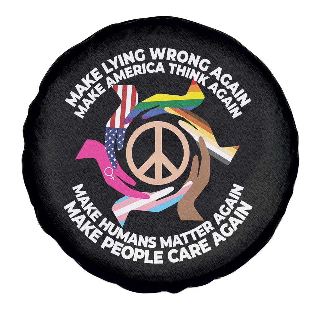 Make Lying Wrong Again Make America Think Again Spare Tire Cover Humans Rights Hand Peace TS11 Print Your Wear
