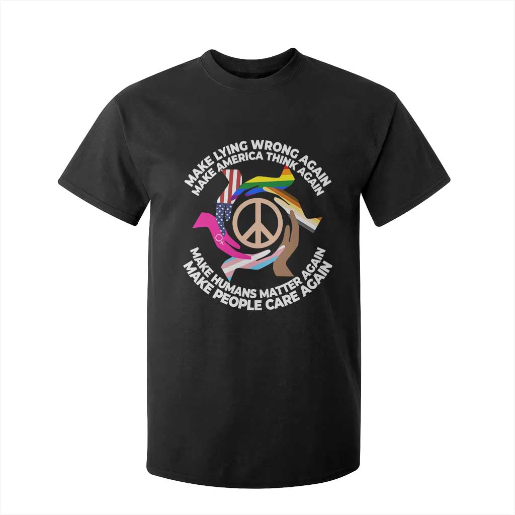 Make Lying Wrong Again Make America Think Again T Shirt For Kid Humans Rights Hand Peace TS11 Black Print Your Wear
