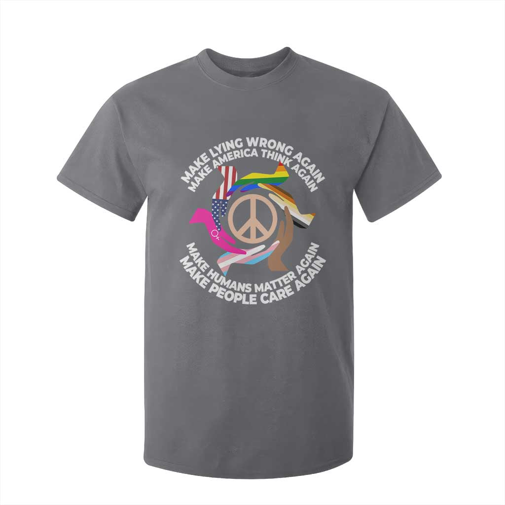 Make Lying Wrong Again Make America Think Again T Shirt For Kid Humans Rights Hand Peace TS11 Charcoal Print Your Wear