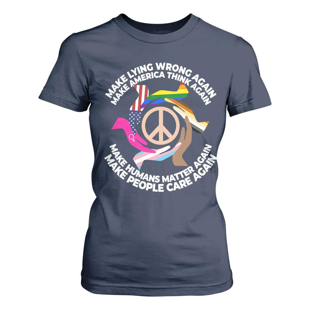 Make Lying Wrong Again Make America Think Again T Shirt For Women Humans Rights Hand Peace TS11 Navy Print Your Wear