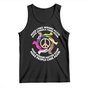 Make Lying Wrong Again Make America Think Again Tank Top Humans Rights Hand Peace TS11 Black Print Your Wear