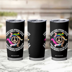 Make Lying Wrong Again Make America Think Again Tumbler Cup Humans Rights Hand Peace TS11 Print Your Wear