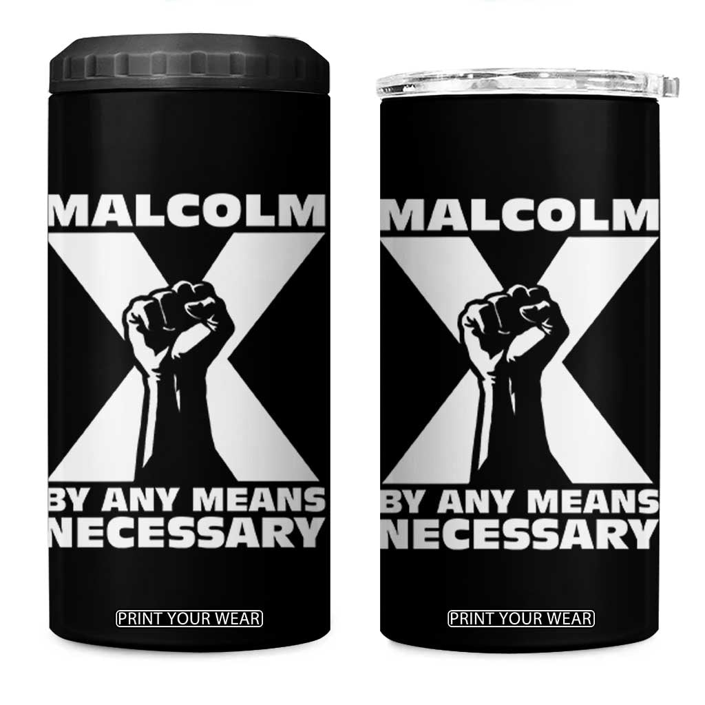 Malcolm X Power Fist 4 in 1 Can Cooler Tumbler Civil Rights Leader Pride Bold Statement TS02 One Size: 16 oz Black Print Your Wear