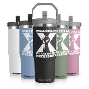 Malcolm X Power Fist Flip Straw Tumbler Civil Rights Leader Pride Bold Statement TS02 Print Your Wear
