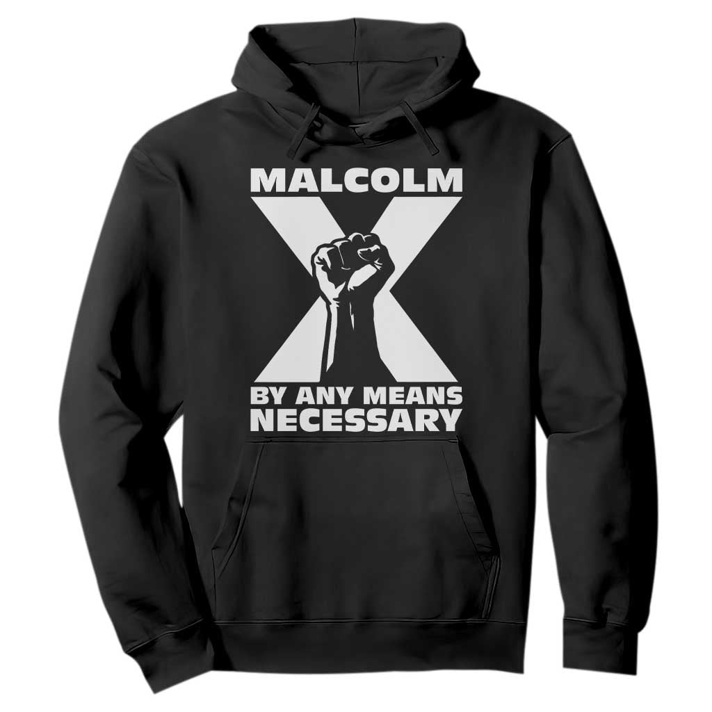Malcolm X Power Fist Hoodie Civil Rights Leader Pride Bold Statement TS02 Black Print Your Wear