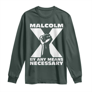 Malcolm X Power Fist Long Sleeve Shirt Civil Rights Leader Pride Bold Statement TS02 Dark Forest Green Print Your Wear