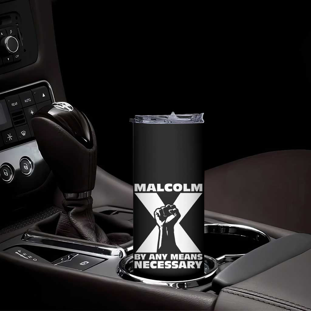 Malcolm X Power Fist Skinny Tumbler Civil Rights Leader Pride Bold Statement TS02 Print Your Wear