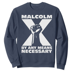 Malcolm X Power Fist Sweatshirt Civil Rights Leader Pride Bold Statement TS02 Navy Print Your Wear