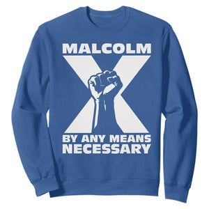Malcolm X Power Fist Sweatshirt Civil Rights Leader Pride Bold Statement TS02 Royal Blue Print Your Wear