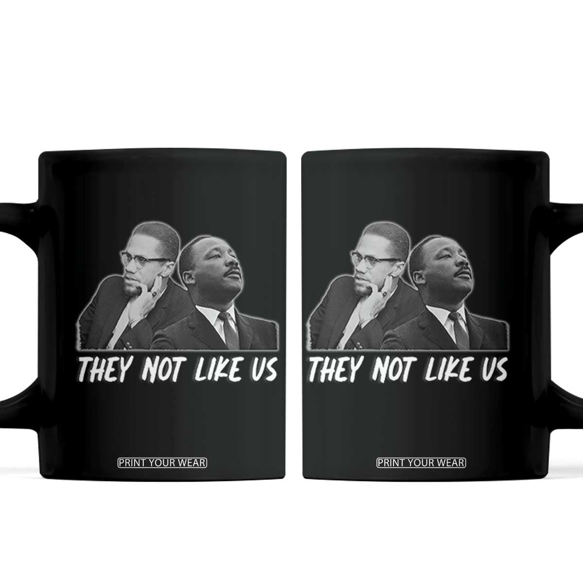 Malcolm X and MLK Coffee Mug They Not Like Us TS02 Black Print Your Wear