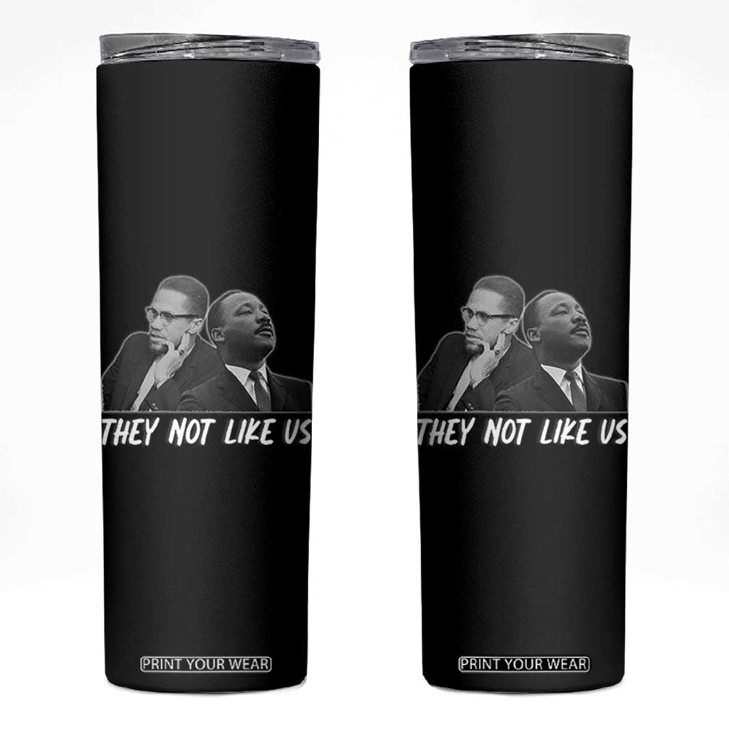 Malcolm X and MLK Skinny Tumbler They Not Like Us TS02 Black Print Your Wear