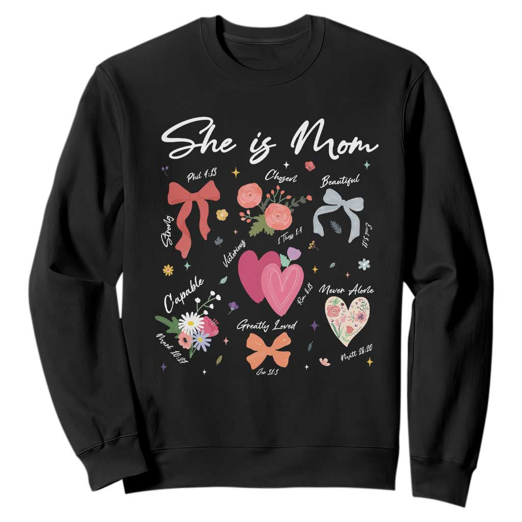 Mama Christian Religious Sweatshirt She Is Mom Mother's Day Jesus Flowers Bow TS11 Black Print Your Wear