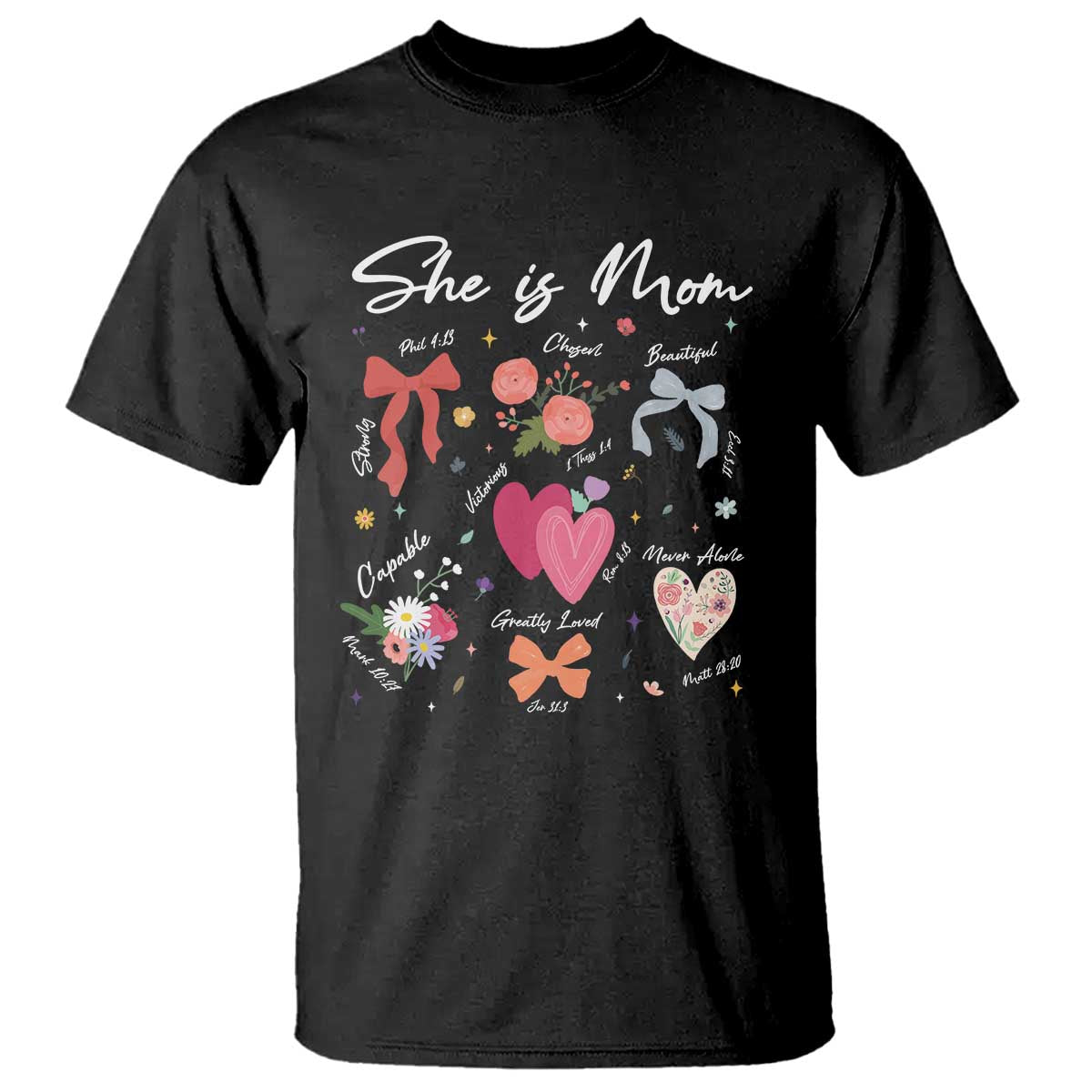 Mama Christian Religious T Shirt She Is Mom Mother's Day Jesus Flowers Bow TS11 Black Print Your Wear