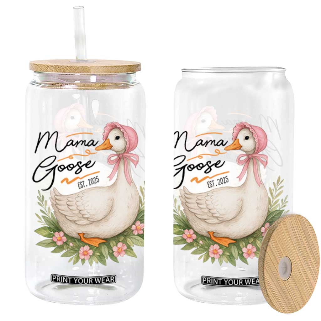 Mama Goose Est 2025 Glass Can Retro New Mom Mothers Day TS02 Black Print Your Wear