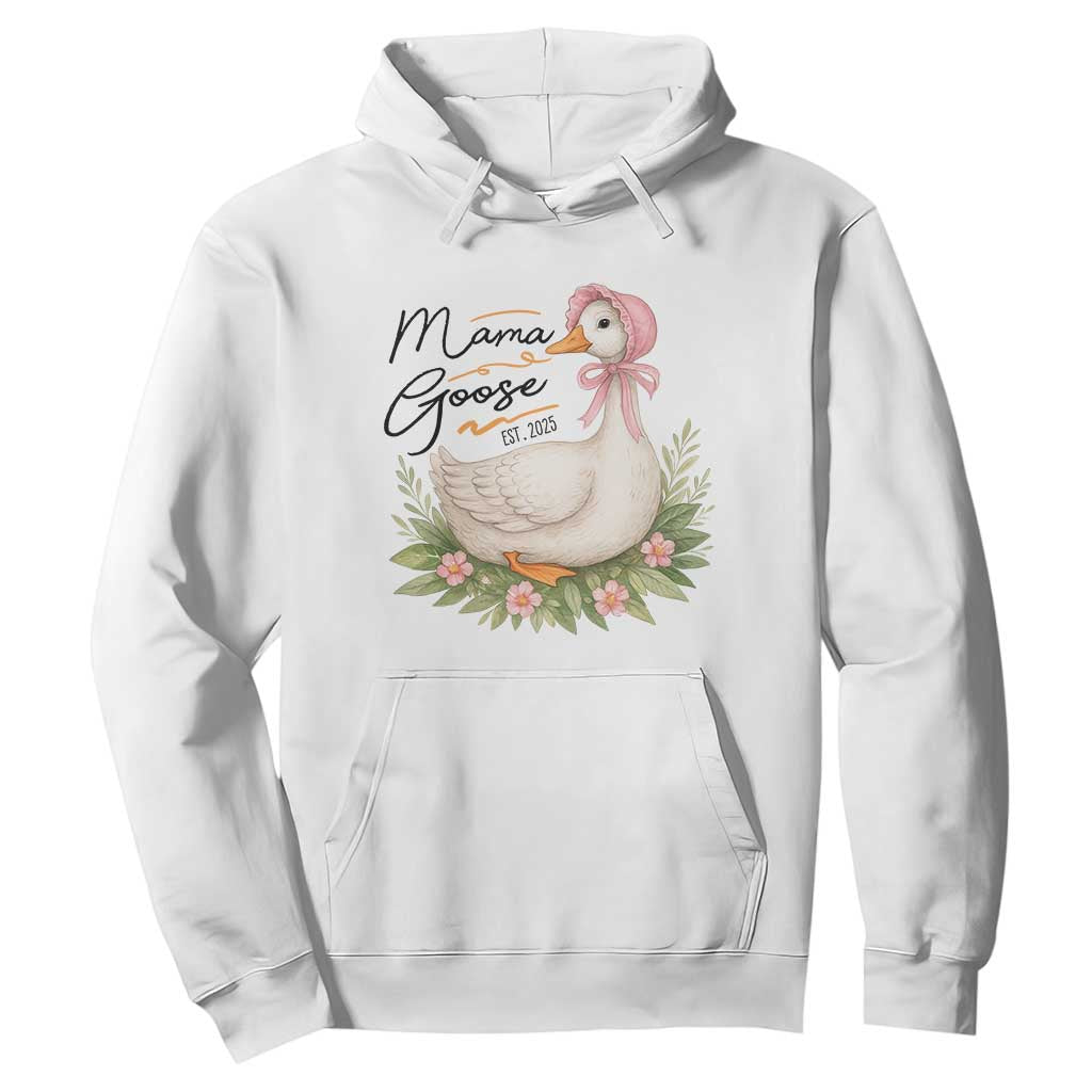 Mama Goose Est 2025 Hoodie Retro New Mom Mothers Day TS02 White Print Your Wear