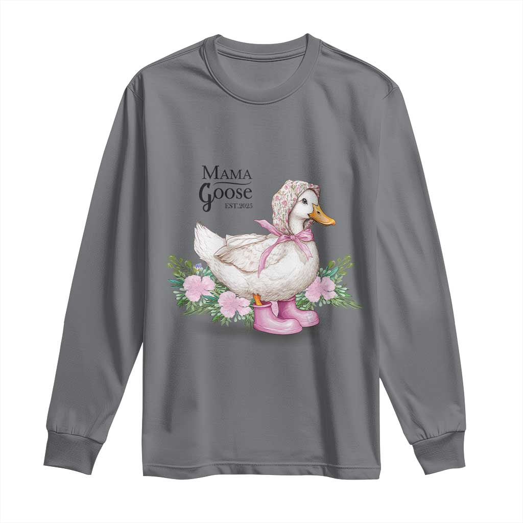 Mama Goose Est 2025 Long Sleeve Shirt Vintage New Mom Mothers Day TS02 Charcoal Print Your Wear
