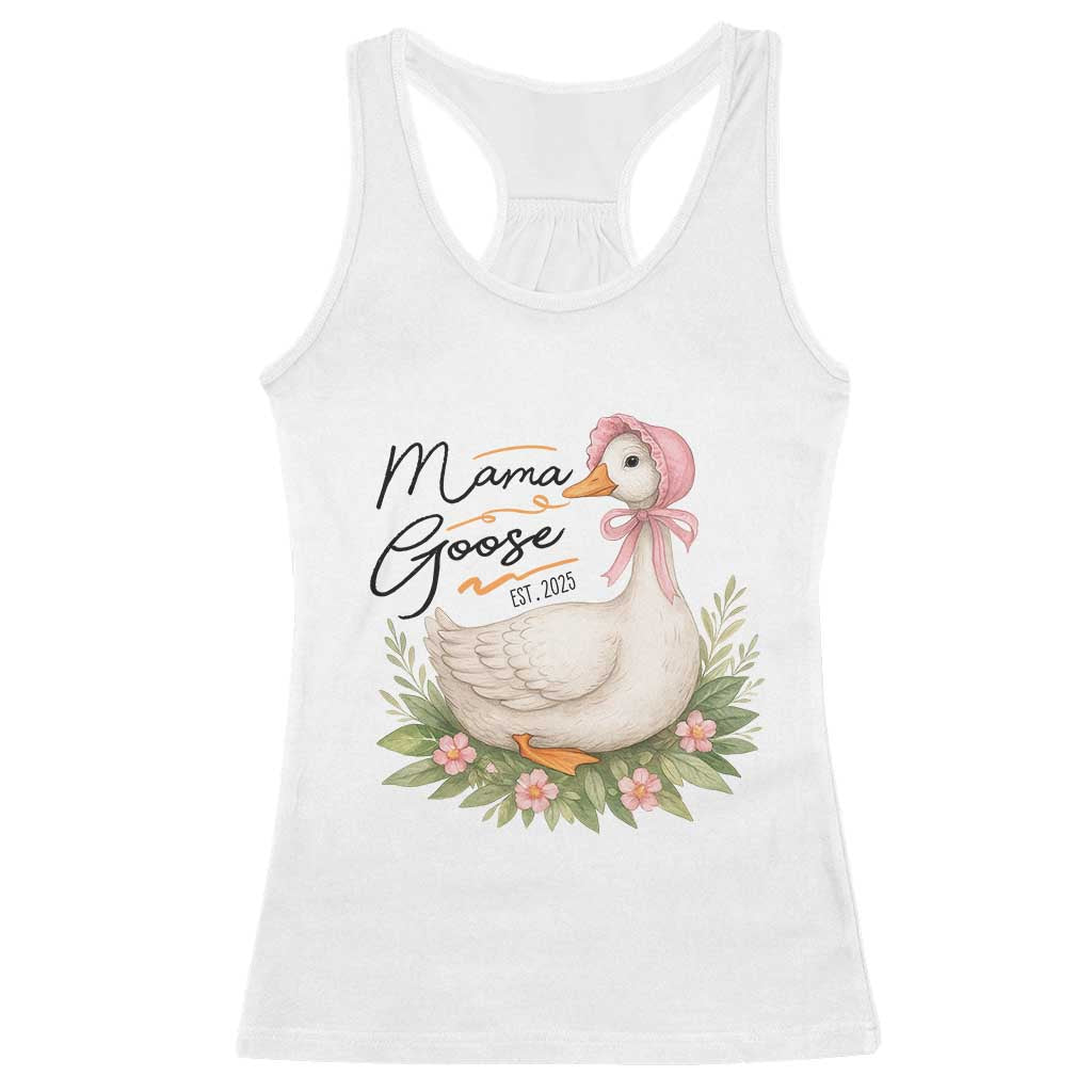 Mama Goose Est 2025 Racerback Tank Top Retro New Mom Mothers Day TS02 White Print Your Wear