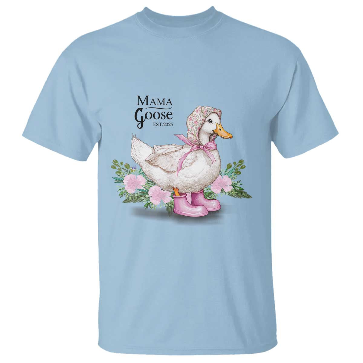 Mama Goose Est 2025 T Shirt Vintage New Mom Mothers Day TS02 Light Blue Print Your Wear