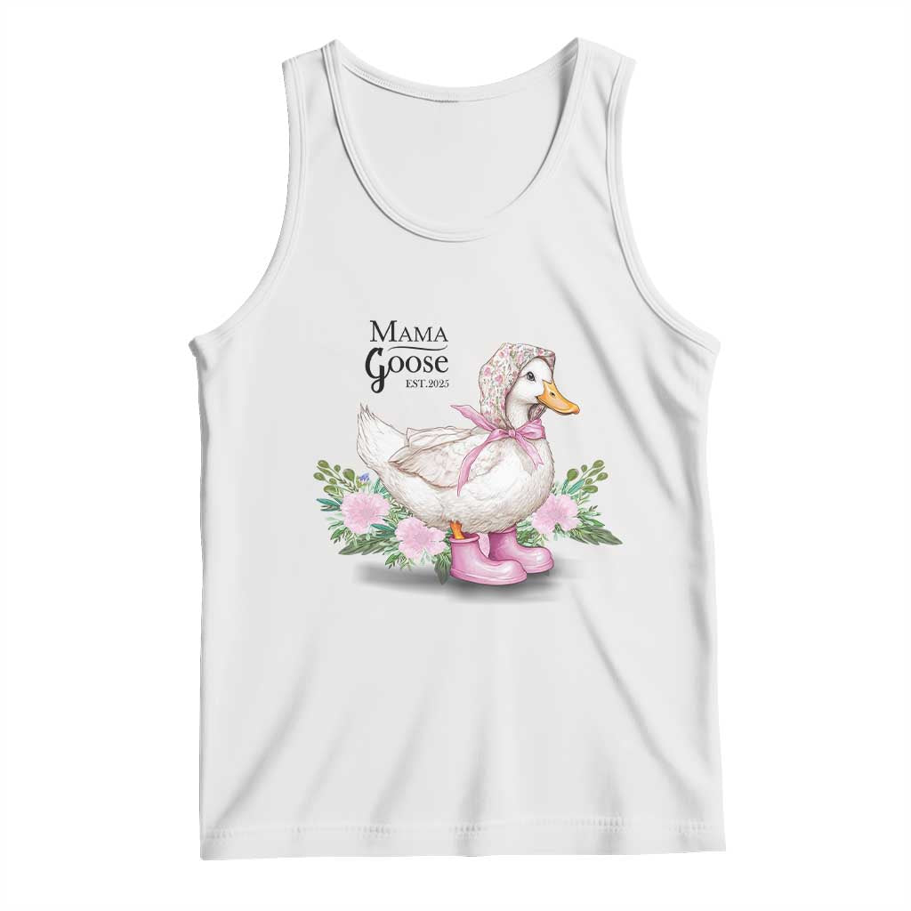 Mama Goose Est 2025 Tank Top Vintage New Mom Mothers Day TS02 White Print Your Wear