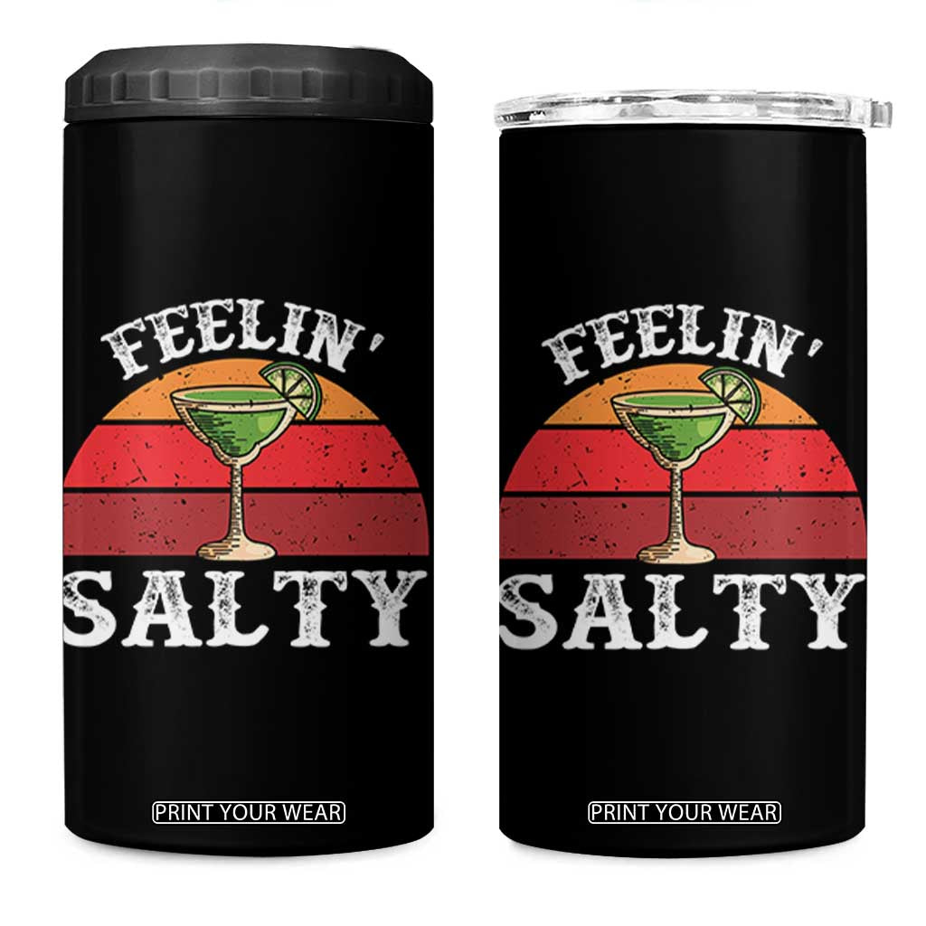 Margarita 4 in 1 Can Cooler Tumbler Cinco De Mayo Feeling Salty Funny Mexican TS10 One Size: 16 oz Black Print Your Wear
