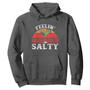 Margarita Hoodie Cinco De Mayo Feeling Salty Funny Mexican TS10 Dark Heather Print Your Wear