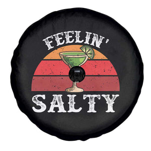 Margarita Spare Tire Cover Cinco De Mayo Feeling Salty Funny Mexican TS10 Print Your Wear