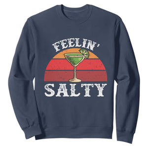 Margarita Sweatshirt Cinco De Mayo Feeling Salty Funny Mexican TS10 Navy Print Your Wear