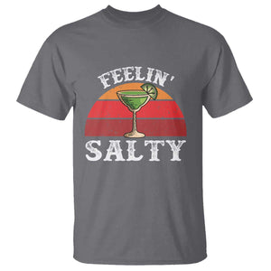 Margarita T Shirt Cinco De Mayo Feeling Salty Funny Mexican TS10 Charcoal Print Your Wear