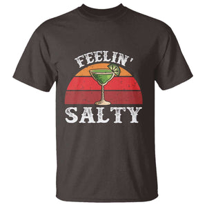 Margarita T Shirt Cinco De Mayo Feeling Salty Funny Mexican TS10 Dark Chocolate Print Your Wear