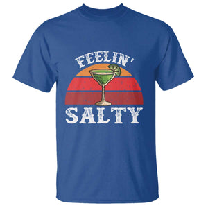 Margarita T Shirt Cinco De Mayo Feeling Salty Funny Mexican TS10 Royal Blue Print Your Wear