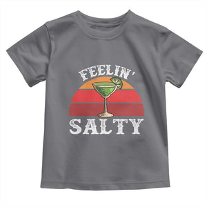 Margarita Toddler T Shirt Cinco De Mayo Feeling Salty Funny Mexican TS10 Charcoal Print Your Wear