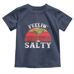 Margarita Toddler T Shirt Cinco De Mayo Feeling Salty Funny Mexican TS10 Navy Print Your Wear