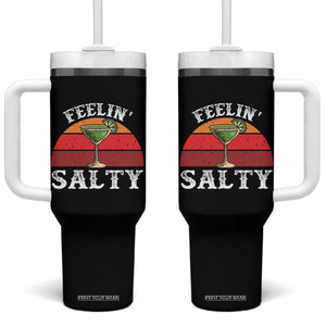 Margarita Tumbler With Handle Cinco De Mayo Feeling Salty Funny Mexican TS10 One Size: 40 oz Black Print Your Wear