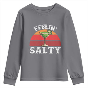 Margarita Youth Sweatshirt Cinco De Mayo Feeling Salty Funny Mexican TS10 Charcoal Print Your Wear