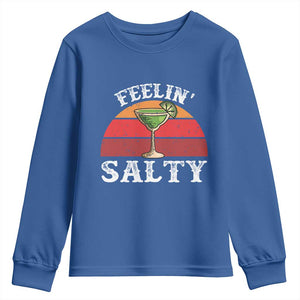 Margarita Youth Sweatshirt Cinco De Mayo Feeling Salty Funny Mexican TS10 Royal Blue Print Your Wear